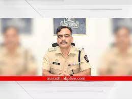 जालन्याचे माजी पोलीस अधीक्षक तुषार दोषी यांची पुण्यात बदली